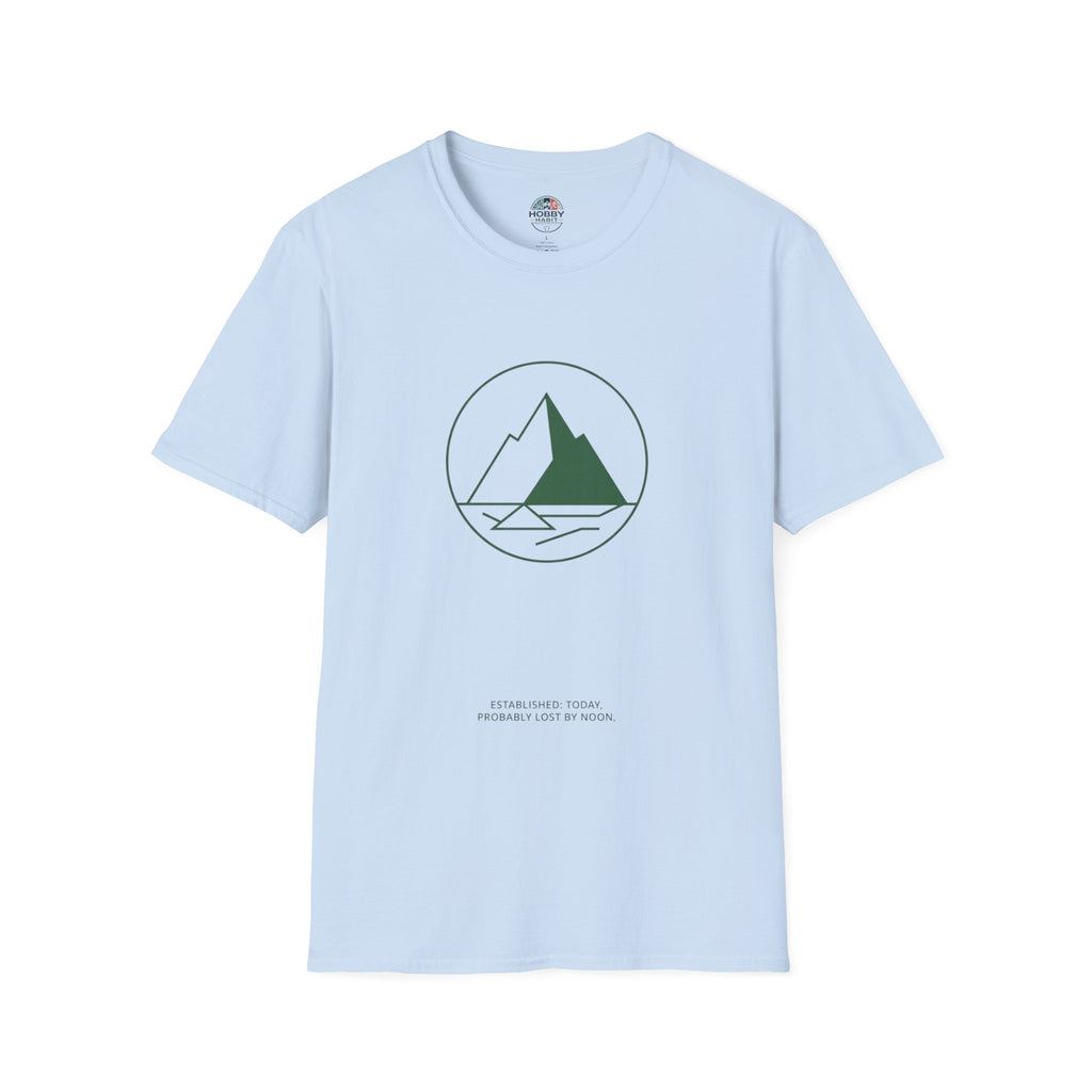 "Established Today, Probably Lost By Noon" - Hiking T-Shirt