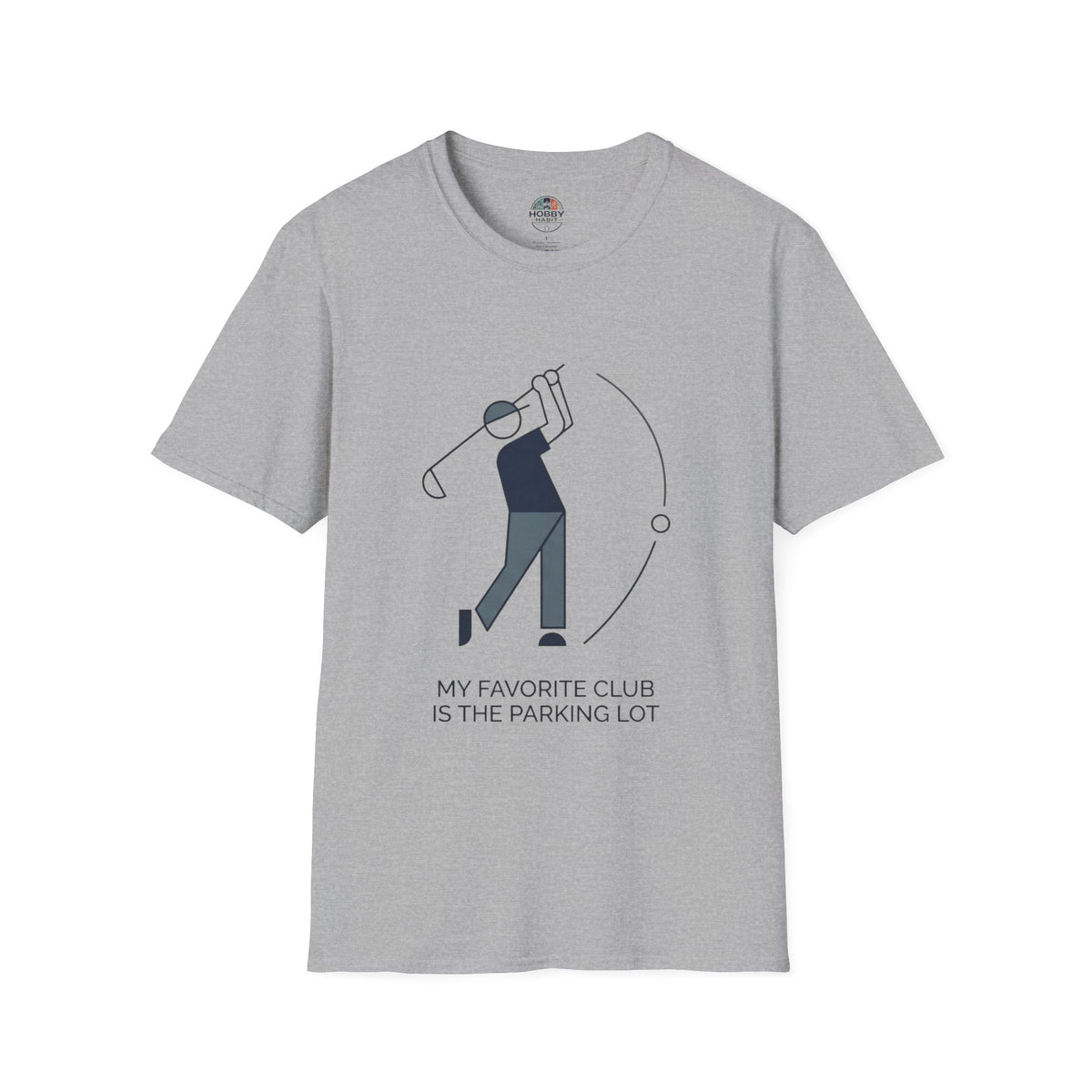 "My Favorite Club Is The Parking Lot" - Golfing T-Shirt