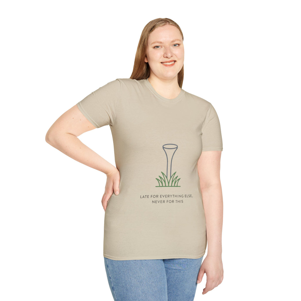 "Late For Everything Else, Never For This" - Golfing T-Shirt