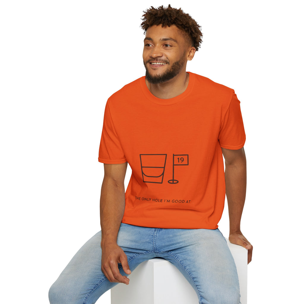 "The Only Hole I'm Good At" - Golfing T-Shirt