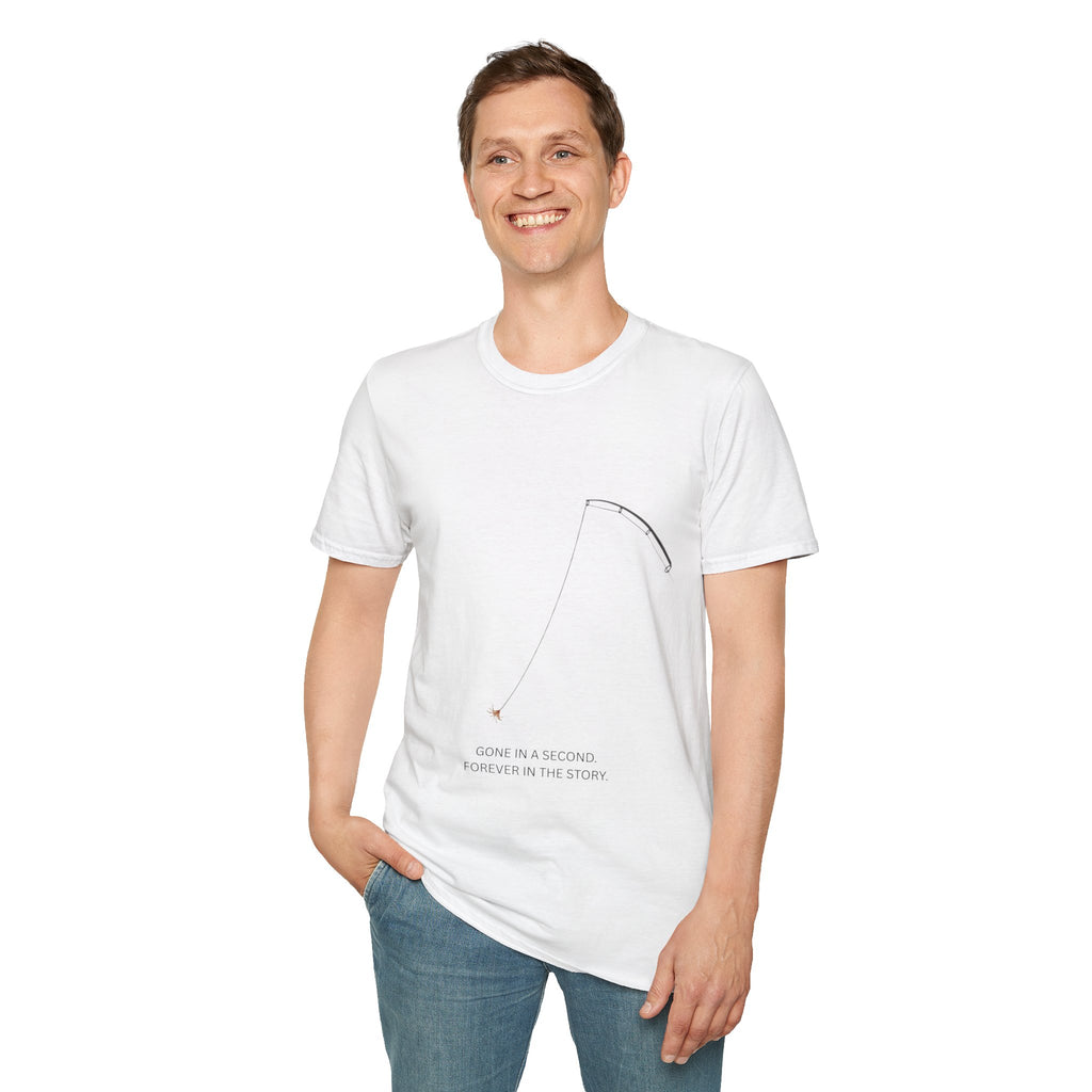 "Gone In a Second, Forever In The Story" - Fishing T-Shirt