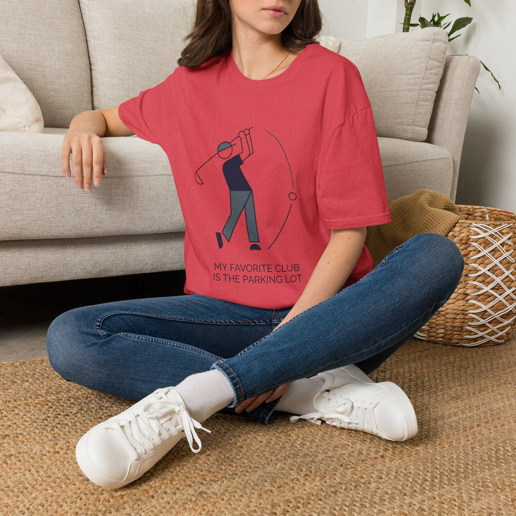 "My Favorite Club Is The Parking Lot" - Golfing T-Shirt