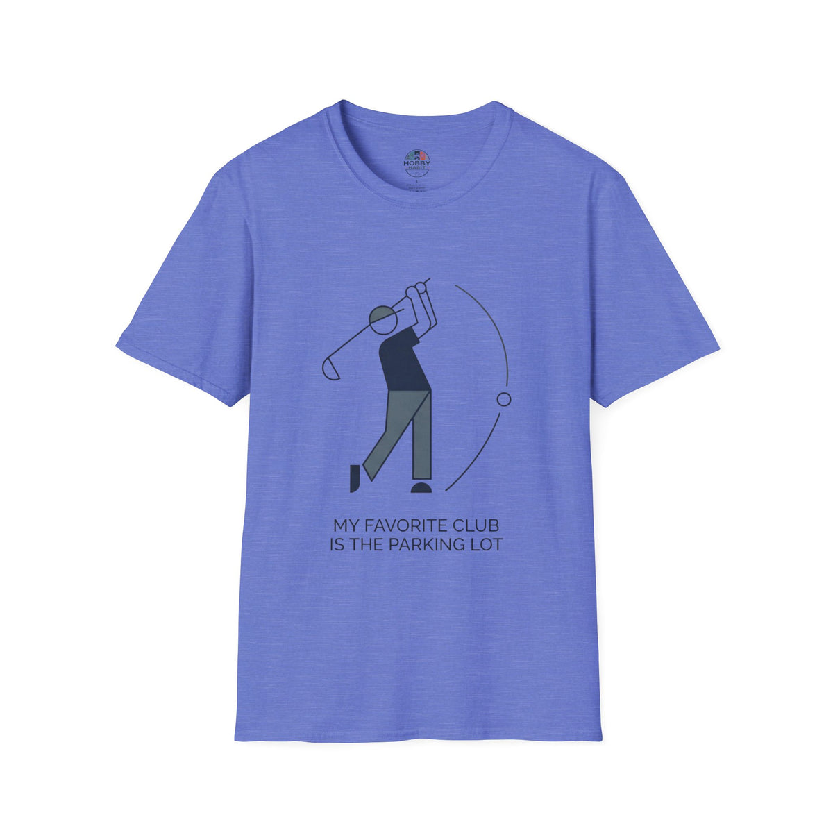 "My Favorite Club Is The Parking Lot" - Golfing T-Shirt