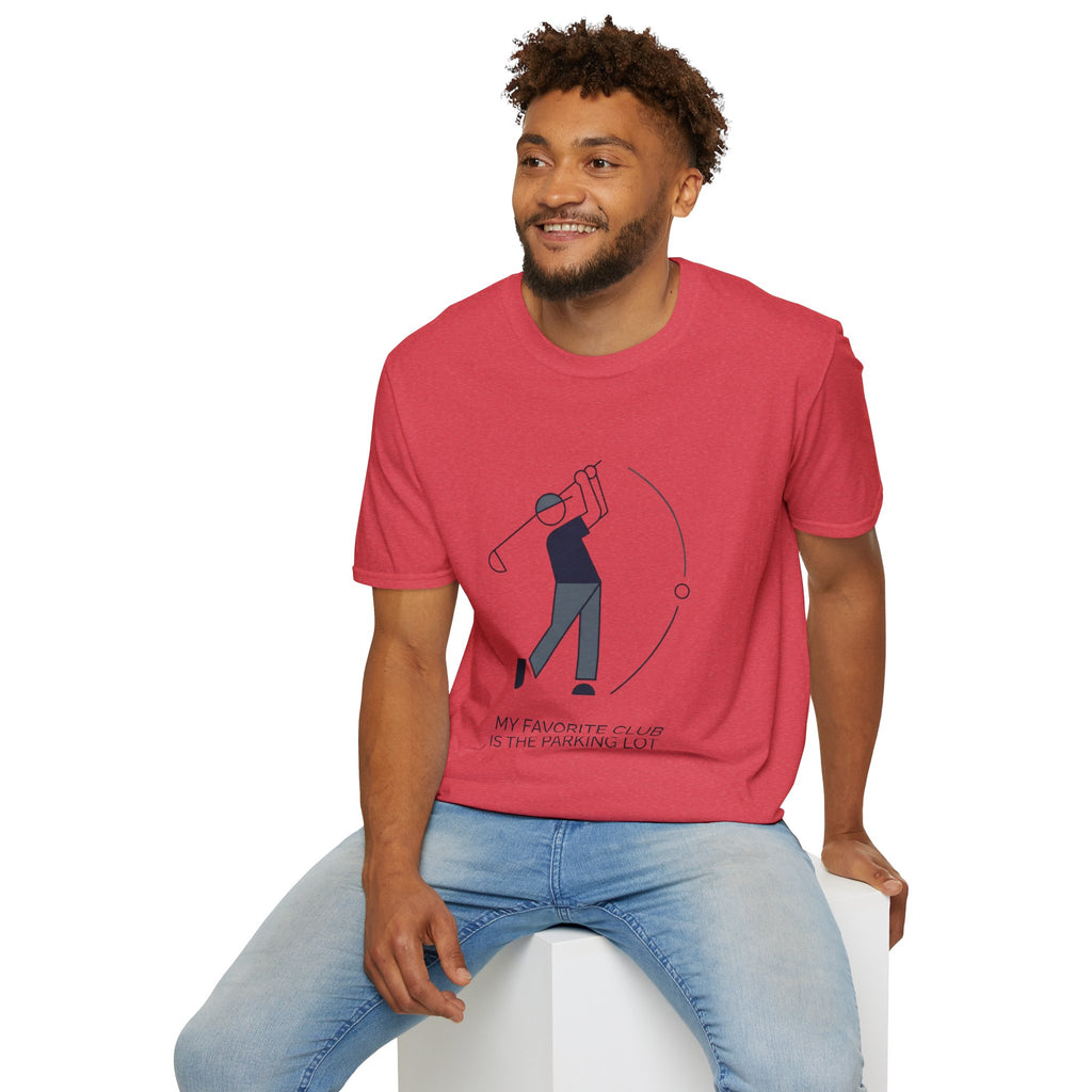 "My Favorite Club Is The Parking Lot" - Golfing T-Shirt