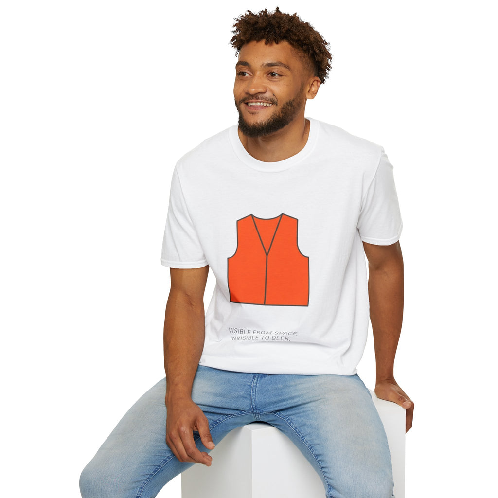 "Visible From Space, Invisible to Deer" - Hunting T-Shirt
