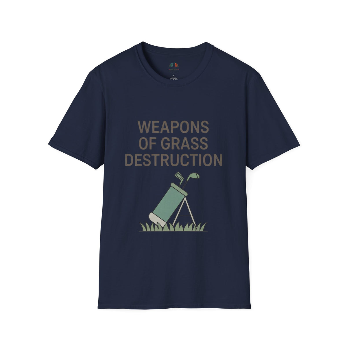 "Weapons of Grass Destruction" - Golfing T-Shirt