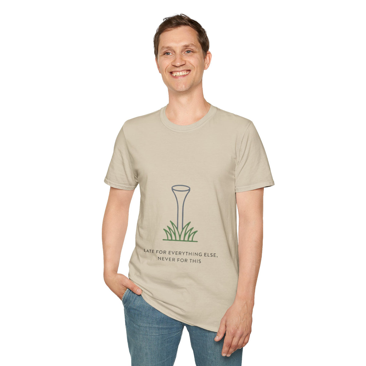 "Late For Everything Else, Never For This" - Golfing T-Shirt