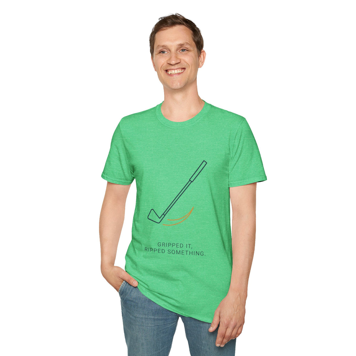 “Gripped It, Ripped Something” - Golfing T-Shirt