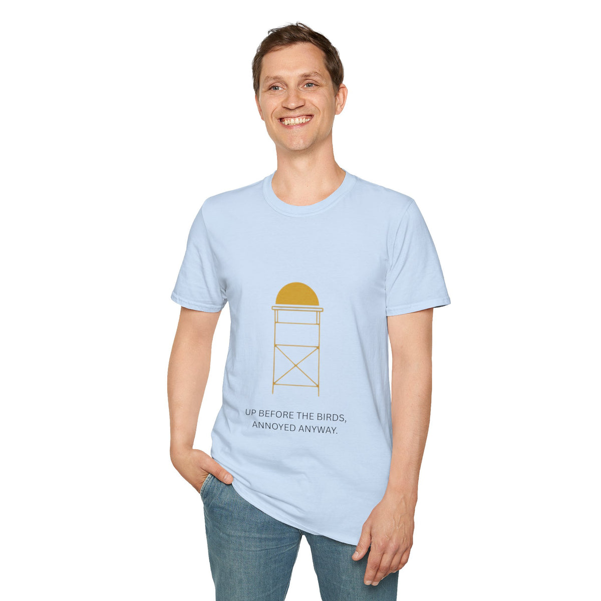 "Up Before The Birds, Annoyed Anyway" - Hunting T-Shirt