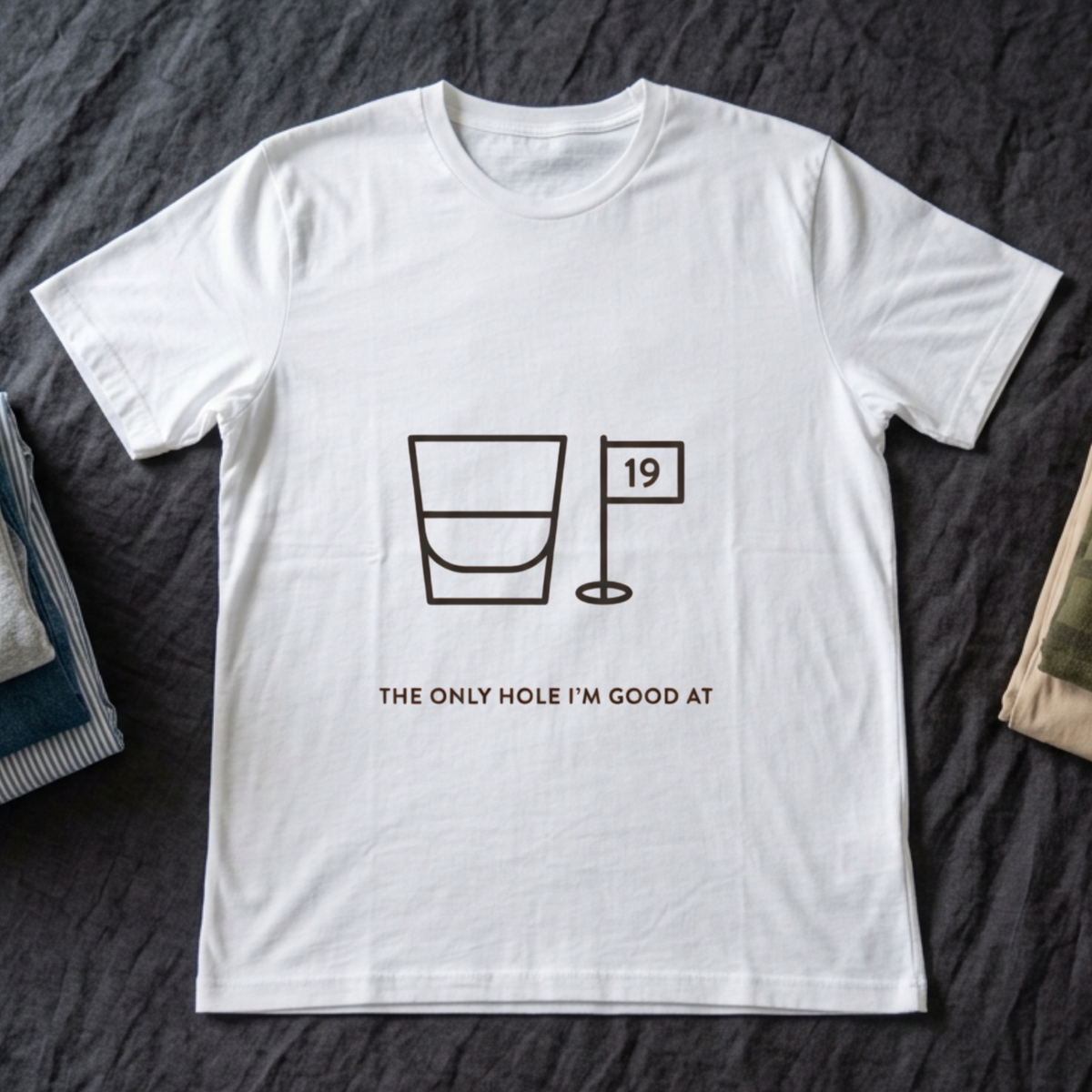 "The Only Hole I'm Good At" - Golfing T-Shirt