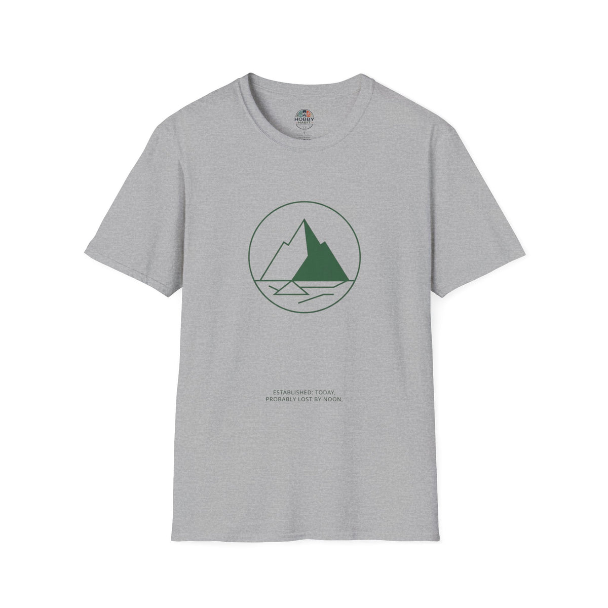 "Established Today, Probably Lost By Noon" - Hiking T-Shirt