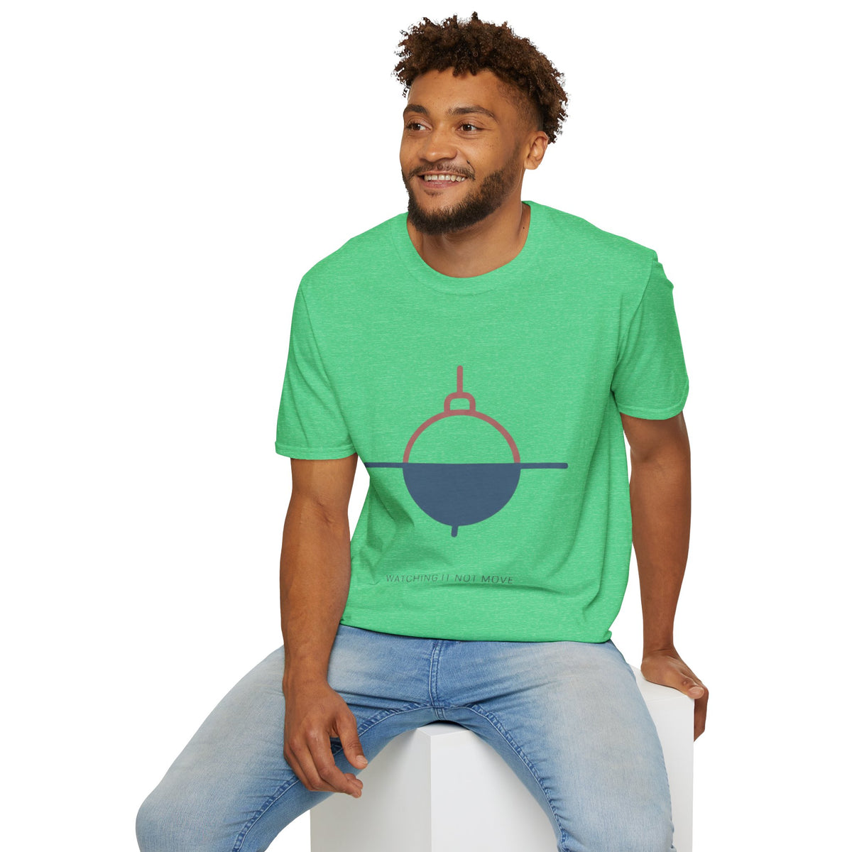 "Watching it Not Move" - Fishing T-Shirt