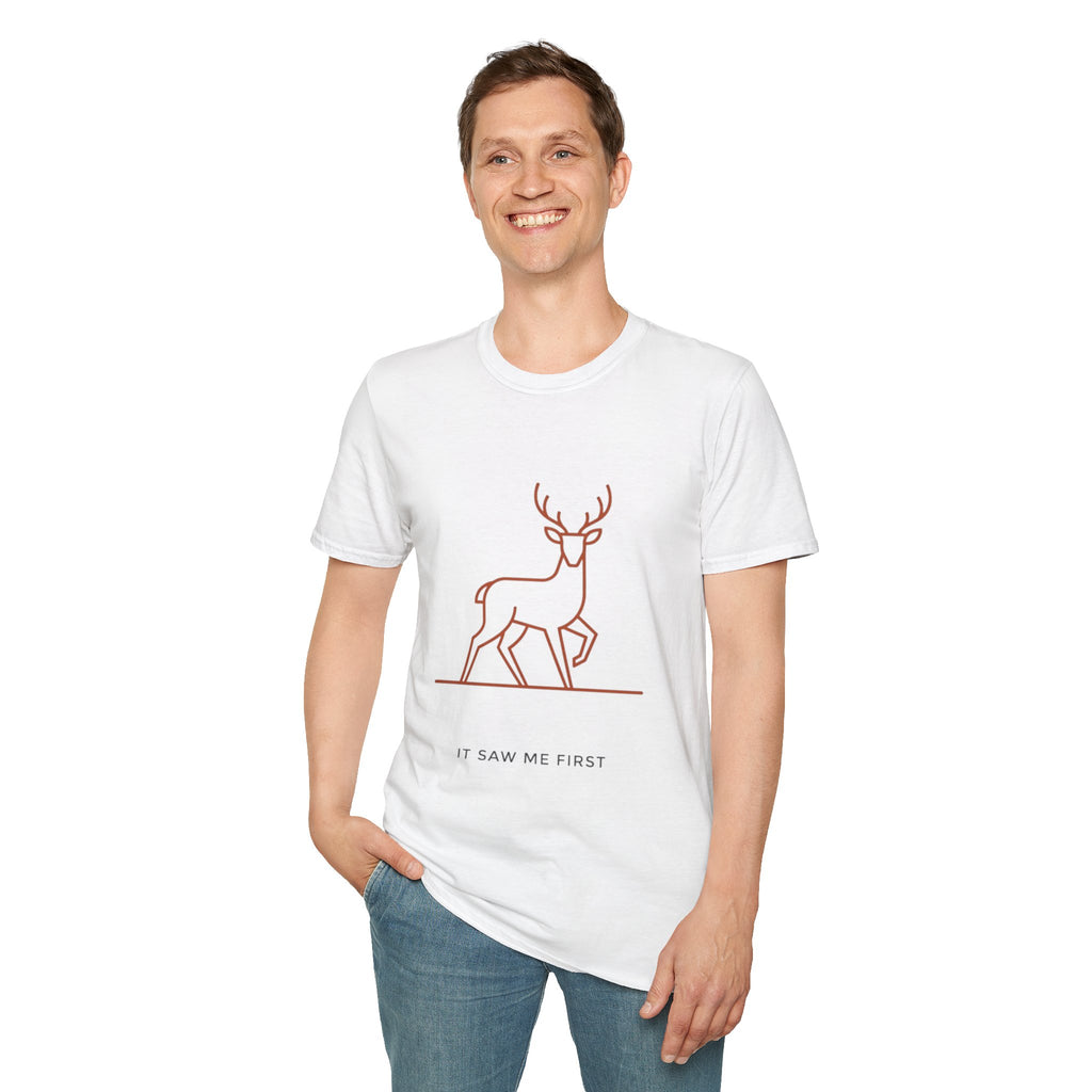 "It Saw Me First" - Hunting T-Shirt