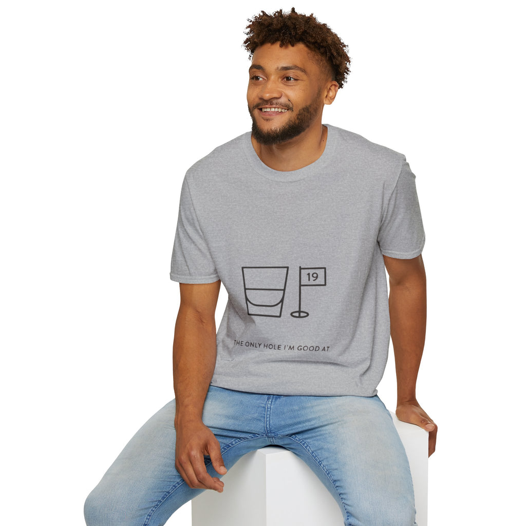 "The Only Hole I'm Good At" - Golfing T-Shirt