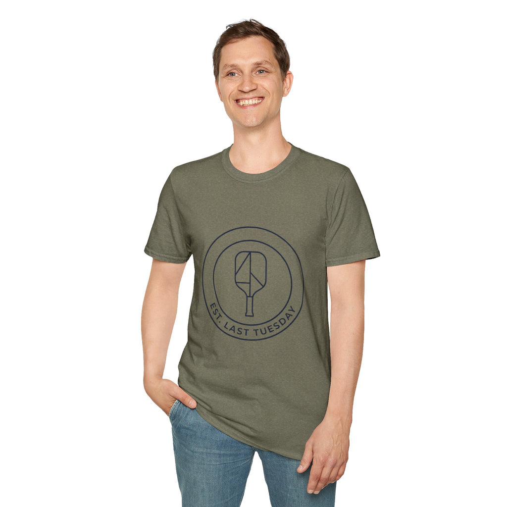 "Est. Last Tuesday" - Pickleball T-Shirt